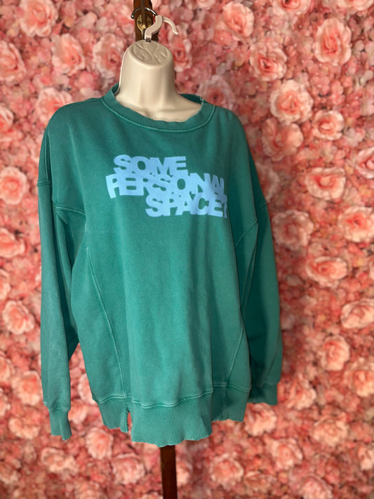aerie (XS) Green Crewneck Sweatshirt with 'Some Personal Space'
