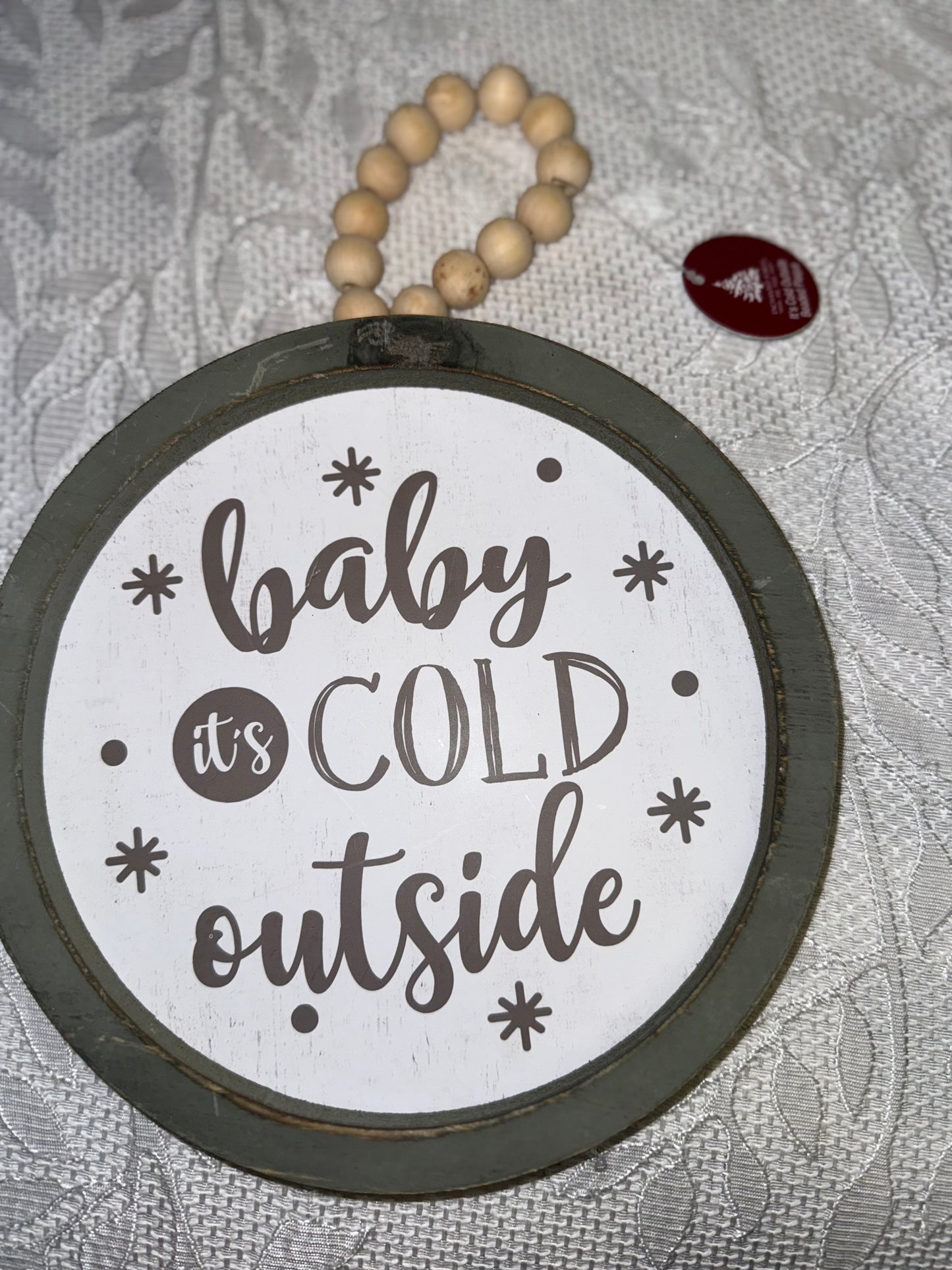 Enchanted Forest Brand New Grey//White 'Baby It's Cold Outside' Wooden Sign
